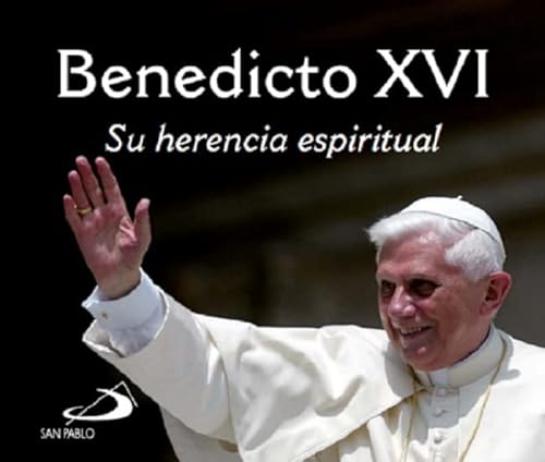 9788428568661: Benedicto XVI: Su herencia espiritual