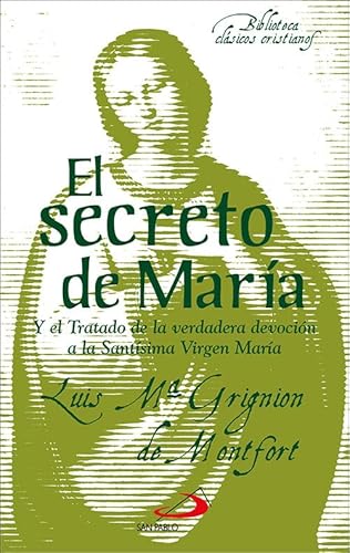 9788428568937: El secreto de Mara: Y el Tratado de la verdadera devocin a la Santsima Virgen Mara