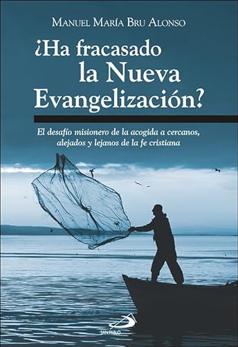 Stock image for HA FRACASADO LA NUEVA EVANGELIZACION? for sale by Antrtica