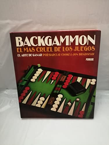 Imagen de archivo de Backgammon - El Mas Cruel De Los Juegos - El Arte De Ganar a la venta por Guido Soroka Bookseller