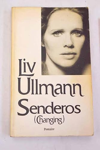 Imagen de archivo de senderos changing liv ullmann pomaire a la venta por LibreriaElcosteo