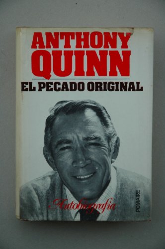 9788428603942: El Pecado Original - Autobiografa [Tapa dura] by Anthony Quinn