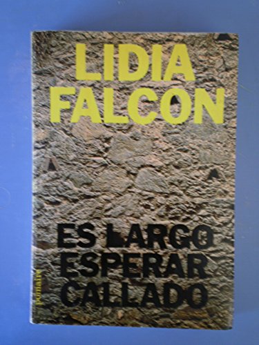 Stock image for Es largo esperar callado for sale by Librera 7 Colores