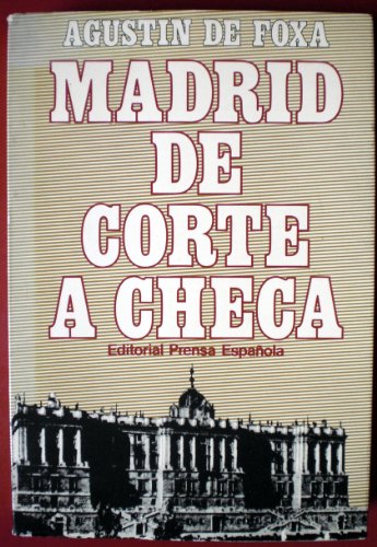 Beispielbild fr Madrid de corte a checa Foxa, Agustn de zum Verkauf von VANLIBER