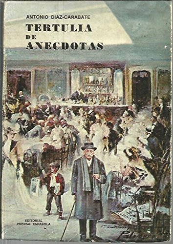 Beispielbild fr Tertulia de Anecdotas - Egartorre zum Verkauf von Mercado de Libros usados de Benimaclet