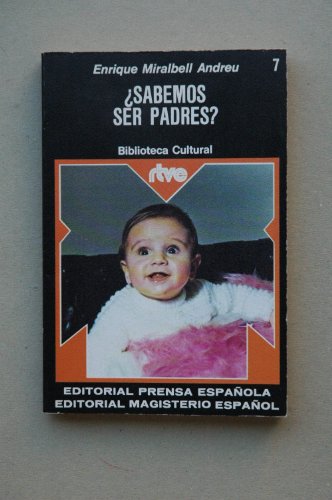 Imagen de archivo de SABEMOS SER PADRES? a la venta por LIBRERA COCHERAS-COLISEO