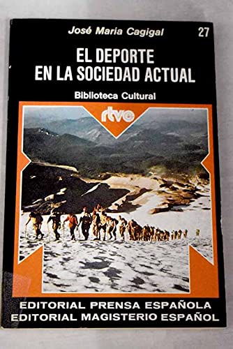 9788428703574: El deporte en la sociedad actual