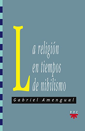 Imagen de archivo de GS. 61 RELIGION EN TIEMPOS DE NIHILISMO a la venta por Zilis Select Books