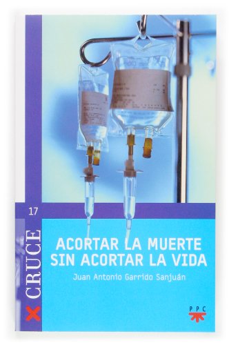 Stock image for Acortar la muerte sin acortar la vida for sale by Iridium_Books