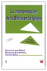 9788428811507: La Interpretacin De La Biblia En La Iglesia: Discurso de Juan Pablo II. Documento de la Pontificia Comisin Bblica: 5 (Documentos)