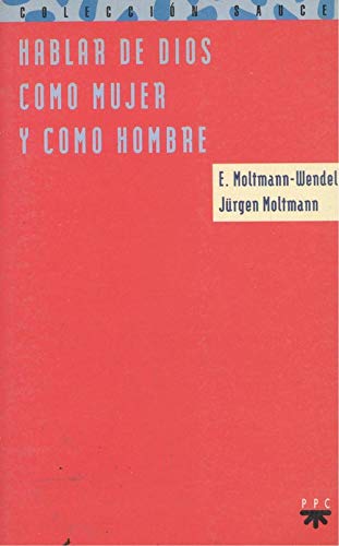 Stock image for HABLAR DE DIOS COMO MUJER Y COMO HOMBRE for sale by Zilis Select Books