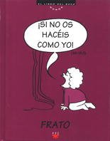 Stock image for Si no os hacis como yo! (El libro del buen humor, Band 7) for sale by medimops