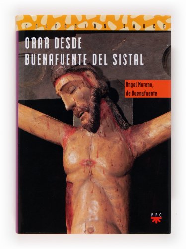 Imagen de archivo de Orar desde Buenafuente del Sistal a la venta por medimops