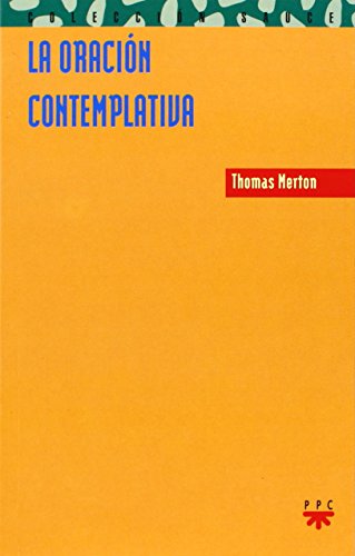 9788428813143: La Oracin Contemplativa: 45 (Sauce)