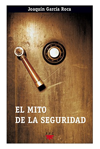 Stock image for El mito de la seguridad (GP Actualidad, Band 92) for sale by medimops