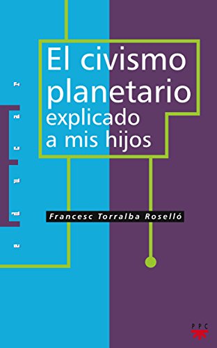 Stock image for EL CIVISMO PLANETARIO EXPLICADO A MIS HIJOS for sale by Librera Rola Libros