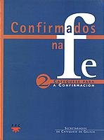 9788428814317: Confirmados Na Fe (Catequesis Galicia)