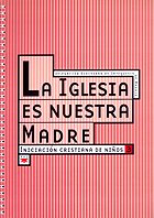 9788428816182: La Iglesia es nuestra Madre: Iniciacin cristiana de nios 3 (Catequesis Madrid) (Spanish Edition)