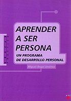 Imagen de archivo de Aprender a Ser Persona "Un Programa de Desarrollo Personal" a la venta por OM Books