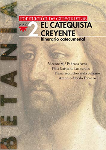Beispielbild fr El catequista creyente: Betania 2 Alcedo Ternero, Antonio Mara; G zum Verkauf von Iridium_Books