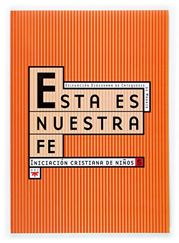 9788428817400: Esta Es Nuestra Fe. Libro Del Nio (Catequesis Madrid)