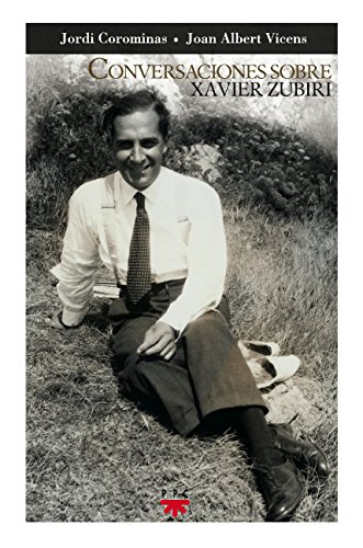 Imagen de archivo de Conversaciones sobre Xavier Zubiri a la venta por Revaluation Books