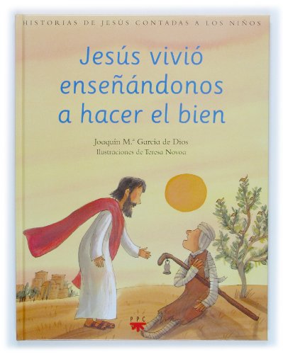 Stock image for Jess Vivi Ensendonos a Hacer el Bien: Historias de Jess Contadas a los Nios: 2 for sale by Hamelyn