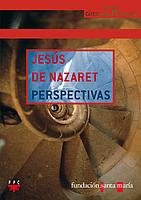 9788428818131: Jess de Nazaret: Perspectivas: 10 (Chaminade)