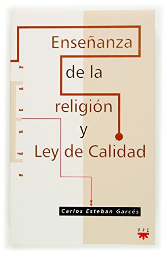 ENSE?ANZA DE LA RELIGION Y LEY DE CALIDAD - CARLOS ESTEBAN GARCES