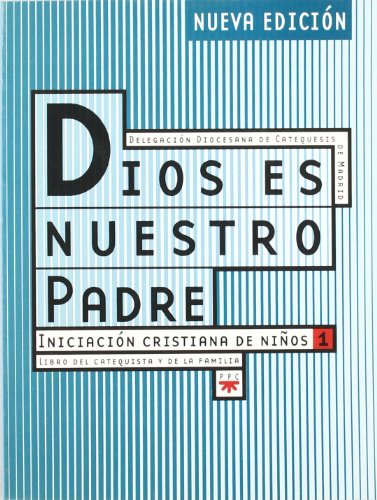 Imagen de archivo de Gua Dios es nuestro Padre. Libro del catequista y de la familia: Iniciaci n cristiana de niños (Catequesis Madrid) a la venta por Iridium_Books