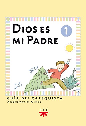 9788428818834: Dios Es Mi Padre: Iniciacin Cristiana De Nios 1. Gua (Catequesis Asturias)