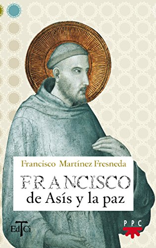 Imagen de archivo de FA. 3 FRANCISCO DE ASIS Y LA PAZ a la venta por Zilis Select Books