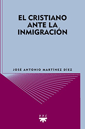 Stock image for El Cristiano Ante la Inmigracin: 74 for sale by Hamelyn
