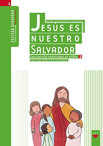 Imagen de archivo de Jess Es Nuestro Salvador. Iniciacin Cristiana de Nios 2. a la venta por Hamelyn