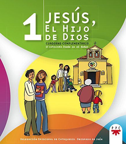 Beispielbild fr Jess, el hijo de Dios 1. Cuaderno complementario al catecismo Jess es el Seor zum Verkauf von medimops