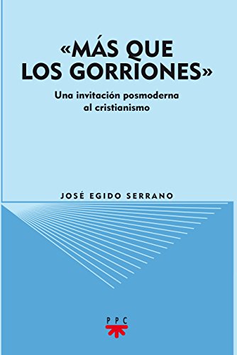 9788428823944: “Ms Que Los Gorriones”: Una invitacin posmoderna al cristianismo: 86 (GS)