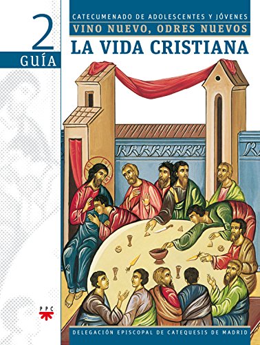 Imagen de archivo de La Vida Cristiana. Vino Nuevo, Odres Nuevos 2. Gua a la venta por Hamelyn