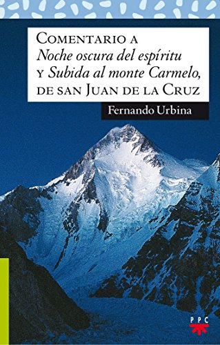 Imagen de archivo de Comentario a "Noche oscura del espritu" y "Subida al monte Carmelo", de san Juan de la Cruz a la venta por Iridium_Books