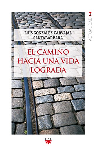 Stock image for El Camino Hacia Una Vida Lograda for sale by Hamelyn