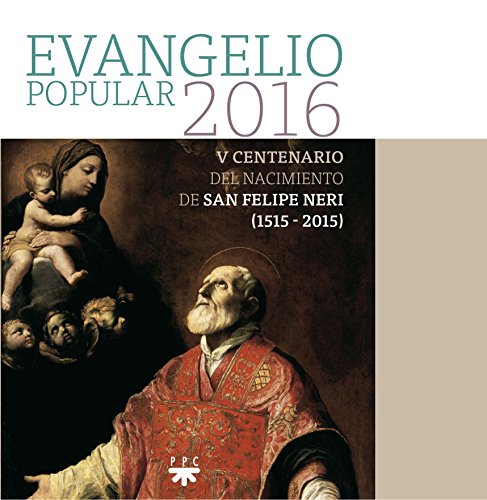 Stock image for EVANGELIO POPULAR 2016. SAN FELIPE NERI for sale by Zilis Select Books