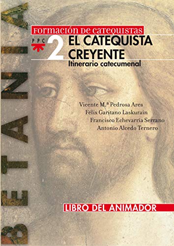 Beispielbild fr El catequista creyente. Libro del animador: Betania 2 zum Verkauf von Iridium_Books