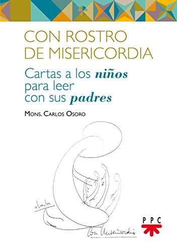 Beispielbild fr CON ROSTRO DE MISERICORDIA CARTAS A LOS NIOS PARA LEER CON SUS PADRES zum Verkauf von Zilis Select Books