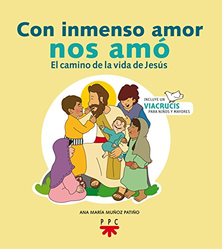 Stock image for Con inmenso amor nos am: Viacrucis para nios y mayores for sale by AG Library