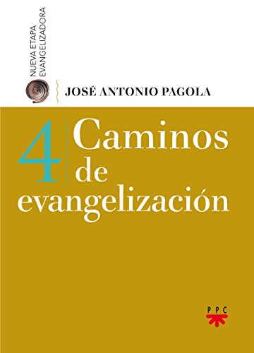 Caminos de evangelización - Pagola Elorza, José Antonio