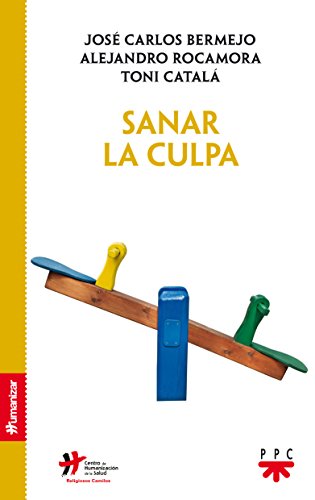 9788428832373: Sanar la culpa (Humanizar)