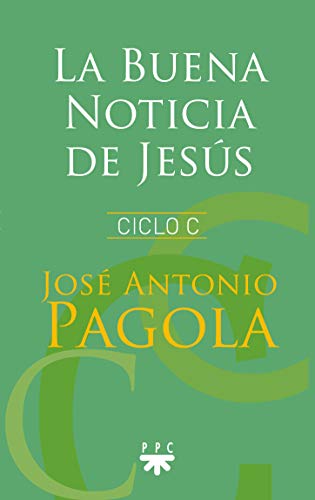 Beispielbild fr La Buena Noticia de Jess. Ciclo C zum Verkauf von Agapea Libros
