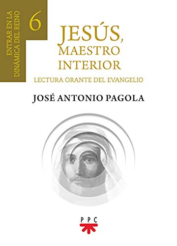Beispielbild fr Jess, Maestro interior 6: Entrar en la dinmica del reino de Dios zum Verkauf von AG Library