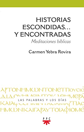 Imagen de archivo de Historias escondidas. y encontradas: Meditaciones bblicas a la venta por AG Library