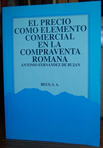 Stock image for El precio como elemento comercial en la compraventa romana (Spanish Edition) for sale by Iridium_Books
