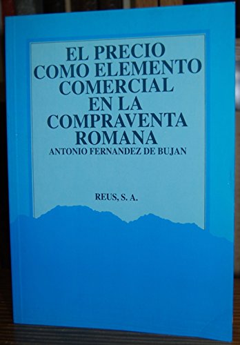 9788429013351: El precio como elemento comercial en la compraventa romana